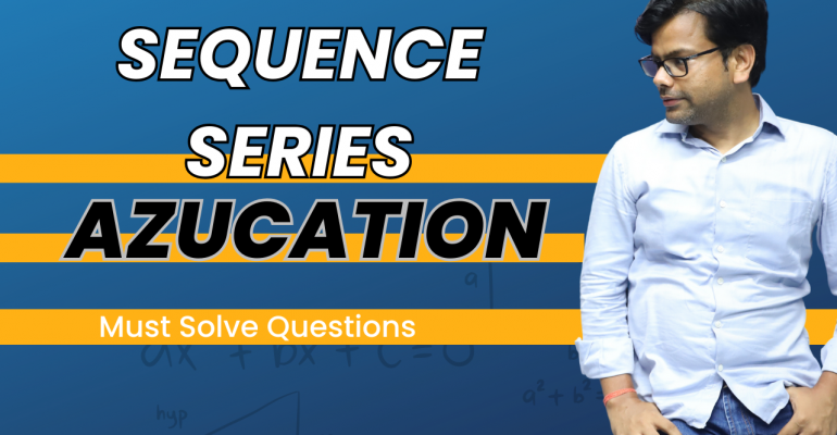 Sequence-Series