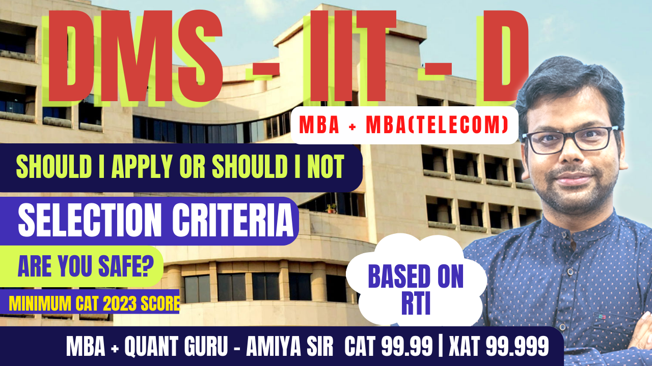 The Selection Criteria for MBA & MBA (Telecom) Admission at DMS, IIT Delhi (2024-26) & Safe Score Based on RTI