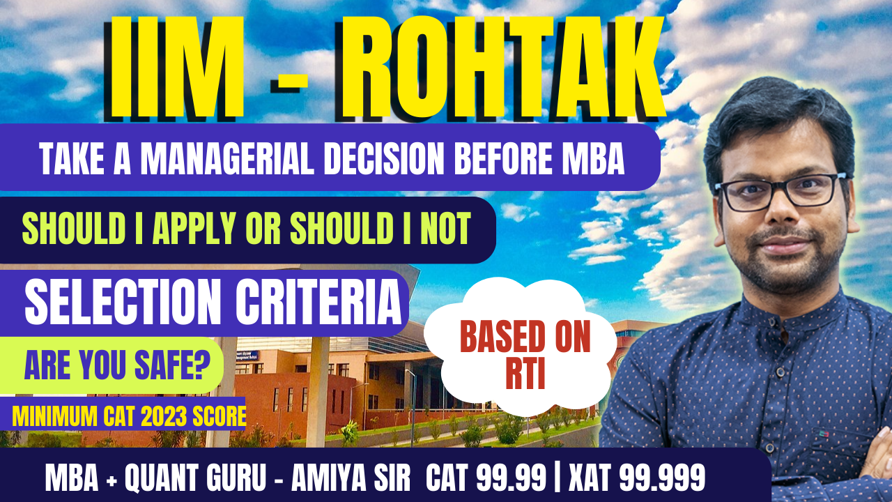 IIM Rohtak 2024-26 Selection Criteria, Call Predictor & Composite Score Calculator Based On RTI