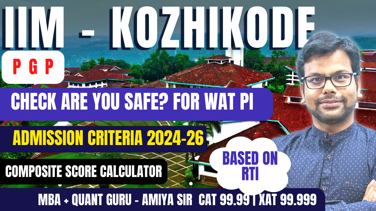 IIM Kozhikode MBA 202426 Selection Criteria & Cut Offs