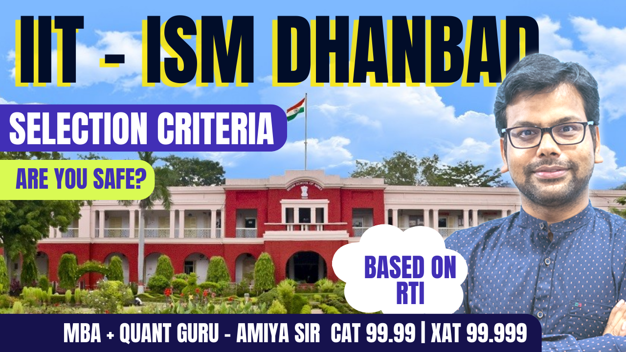 MBA IIT ISM Dhanbad Selection Criteria and Safe CAT 2023 Score – Based on RTI